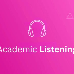Academic Listening