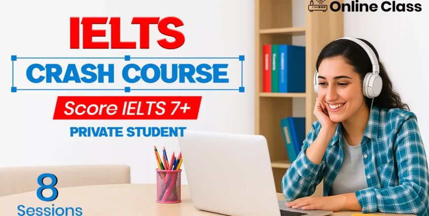 IELTS Crash Crouse Private Student